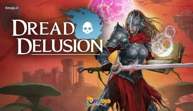بازی Dread Delusion:عجیب، خیال‌انگیز